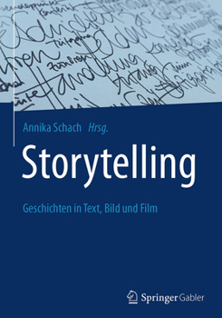 Hardcover Storytelling: Geschichten in Text, Bild Und Film [German] Book