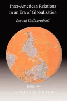Paperback INTER-AMERICAN RELATIONS IN AN ERA OF GLOBALIZATION Book