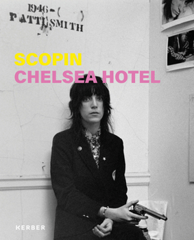 Paperback Scopin: Chelsea Hotel Book