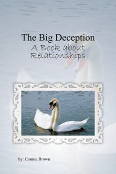 Hardcover The Big Deception: A Book about Relationships Book