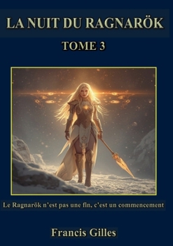 Paperback La nuit du ragnarök: Tome 3 [French] Book