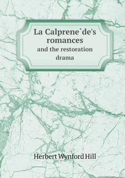 Paperback La Calprene&#768;de's romances and the restoration drama Book