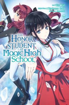 The Honor Student at Magic High School, Vol. 7 - Book #7 of the Honor Student at Magic High School Manga