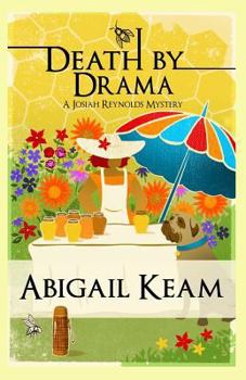 Death By Drama - Book #11 of the Josiah Reynolds Mysteries