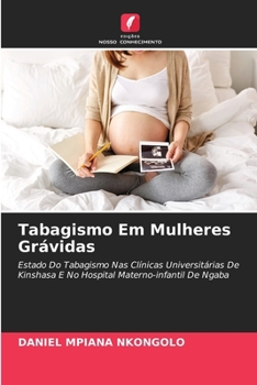 Paperback Tabagismo Em Mulheres Grávidas [Portuguese] Book
