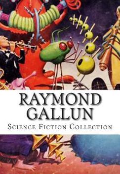 Paperback Raymond Gallun, Science Fiction Collection Book