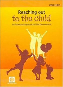 Hardcover Reaching Out to the Child: An Integrated Approach to Child Development Book