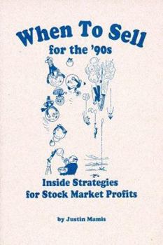 Paperback When to Sell for the 1990s: Inside Strategies for Stock Market Profits Book