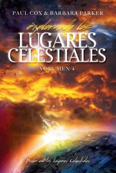 Paperback Explorando los Lugares Celestiales - Volumen 4: Poder en los Lugares Celestiales [Spanish] Book