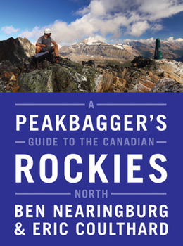 Paperback A Peakbagger's Guide to the Canadian Rockies: North Book