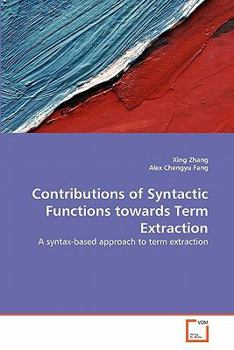 Paperback Contributions of Syntactic Functions towards Term Extraction Book