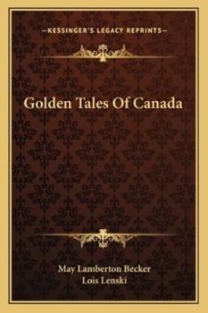 Paperback Golden Tales Of Canada Book