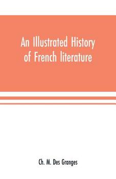 Paperback An illustrated history of French literature Book