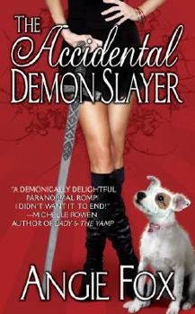 Mass Market Paperback The Accidental Demon Slayer Book