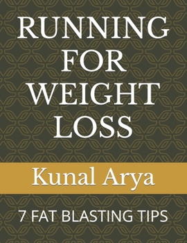 Paperback Running for Weight Loss: 7 Fat Blasting Tips Book