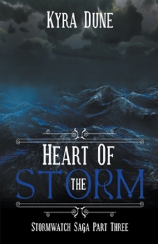 Heart Of The Storm (Stormwatch Saga #3)