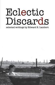 Paperback Eclectic Discards: Selected Writings Book