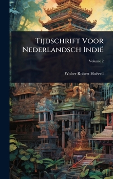Hardcover Tijdschrift Voor Nederlandsch Indië [Dutch] Book