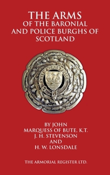 Hardcover The Arms of the Baronial and Police Burghs of Scotland Book