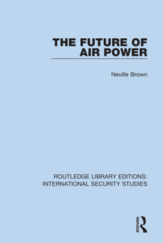 Paperback The Future of Air Power Book