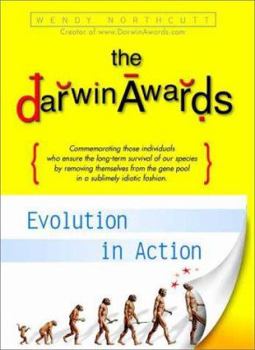 Hardcover The Darwin Awards: Evolution in Action Book