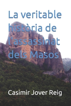 Paperback La veritable història de l'assassinat dels Masos [Catalan] Book