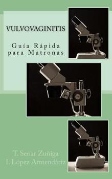 Paperback Guía Rápida de Vulvovaginitis para Matronas [Spanish] Book