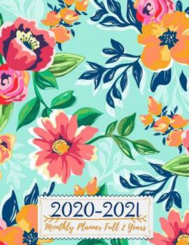 Paperback 2020-2021 Monthly Planner Full 2 Years: Jan 2020 - Dec 2021 2 Year Monthly Calendar Planner W/ To Do List, Notes, Birthday Log, Yearly Goals Schedule Book