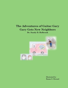 Paperback The Adventures of Guitar Gary: Gary Gets New Neighbors Book