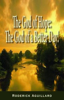 The God of Hope: The God of a Better Day