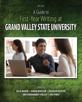 Hardcover A Guide to First-Year Writing at Grand Valley State University Book