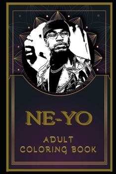 Paperback Ne-Yo Adult Coloring Book: Color Out Your Stress with Creative Designs Book