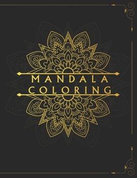 Paperback Mandala Coloring: 100 Inspirational Designs to Coloring for Adult Featuring Beautiful Mandalas Book