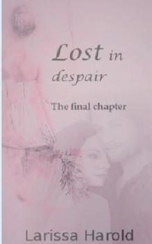 Paperback Lost in despair: The final chapter [German] Book