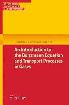 Paperback An Introduction to the Boltzmann Equation and Transport Processes in Gases Book