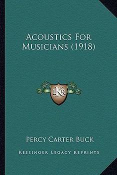 Paperback Acoustics For Musicians (1918) Book