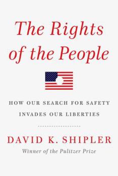 Hardcover The Rights of the People: How Our Search for Safety Invades Our Liberties Book