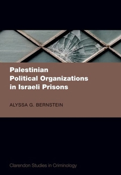 Hardcover Palestinian Political Organizations in Israeli Prisons Book