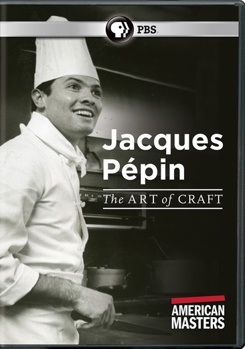American Masters: Jacques Pepin: The Art of Craft DVD