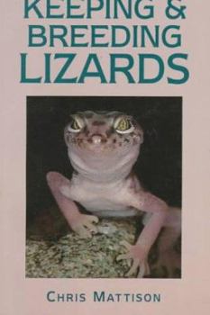 Paperback Keeping and Breeding Lizards: Their Natural History and Care in Captivity Book