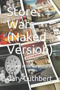 Paperback Store Wars (Naked Version): Version with no pictures Book