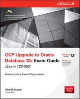 Paperback OCP Upgrade to Oracle Database 12c Exam Guide: (Exam 1Z0-060) [With CDROM] Book