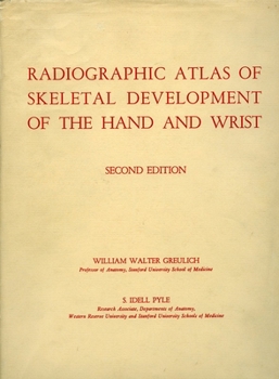 Hardcover Radiographic Atlas of Skeletal Development of the Hand and Wrist Book