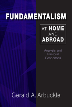 Paperback Fundamentalism at Home and Abroad: Analysis and Pastoral Responses Book