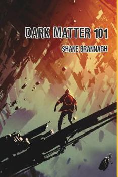 Paperback Dark Matter 101 Book