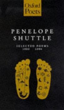 Paperback Penelope Shuttle: Selected Poems Book