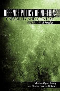 Paperback Defence Policy of Nigeria: Capability and Context A Reader Book
