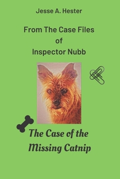Paperback From The Case Files of Inspector Nubb: The Case of the Missing Catnip Book