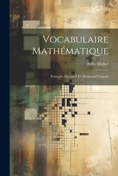 Paperback Vocabulaire Mathématique: Français-Allemand Et Allemand-Français [German] Book