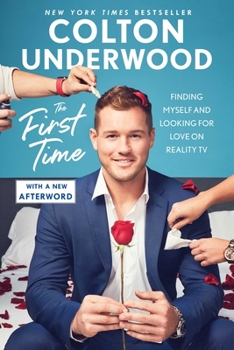 Paperback The First Time: Finding Myself and Looking for Love on Reality TV Book